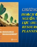 Chương 2 - Hoạch Định Nguồn Nhân Lực (Human Resource Planning) 