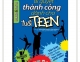 Bí Quyết Thành Công Dành Cho Tuổi Teen 