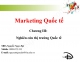 Slide Marketing quốc tế chương 3: Nghiên cứu thị trường quốc tế