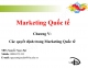 Slide Marketing quốc tế chương 5: Các quyết định trong Marketing quốc tế