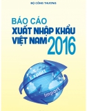Báo cáo Xuất nhập khẩu của Việt Nam 2016 - Bộ Công Thương
