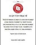 [Luận văn thạc sĩ] Trách nhiệm xã hội của doanh nghiệp (CSR) trong nghiệp vụ thuê ngoài (outsourcing) của các doanh nghiệp ngành CNTT ở Việt Nam - Nghiên cứu trường hợp công ty Tek-Experts