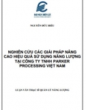 [Luận văn thạc sĩ] Nghiên cứu các giải pháp nâng cao hiệu quả sử dụng năng lượng tại Công ty TNHH Parker Processing Việt Nam