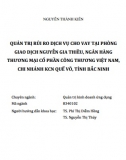 [Luận văn thạc sĩ] Quản trị rủi ro dịch vụ cho vay tại ngân hàng Vietinbank, chi nhánh KCN Quế Võ, tỉnh Bắc Ninh